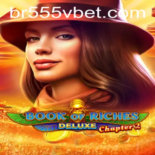 Explore Book of Riches Deluxe Chapter 2: Unveiling Adventure and Riches